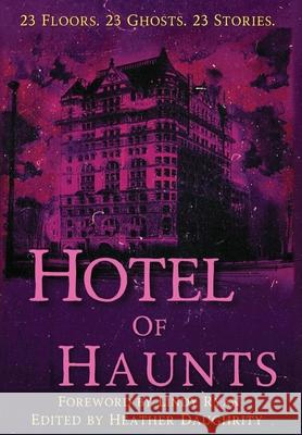 Hotel of Haunts Heather Daughrity Lindy Ryan 9781965546215