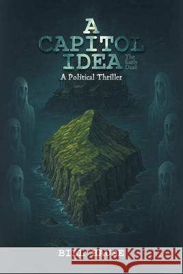 A Capitol Idea Bill Hause 9781965552537 Bookwrights House