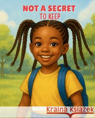 Not a Secret to Keep Nichol Collins 9781965553244