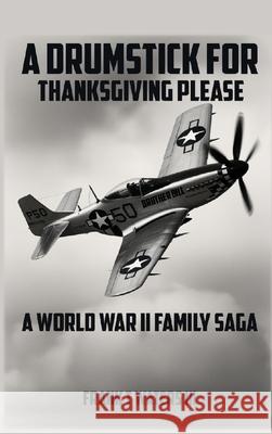 A Drumstick for Thanksgiving Please Frank T. Waters 9781965561102 Radical Women