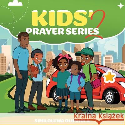Kids' Prayer Series 2 Similoluwa Olushola 9781965593509 Cornerstone Groups