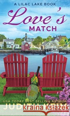 Love's Match: A Lilac Lake Book Judith Keim 9781965622247 Wild Quail Publishing