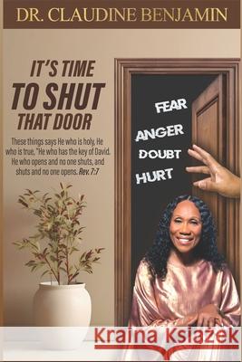 It's Time to Shut That Door Claudine Benjamin 9781965635605