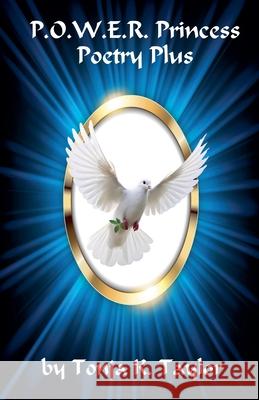 P.O.W.E.R. Princess Poetry Plus Tonja K. Taylor 9781965641248 Powerlight Learning