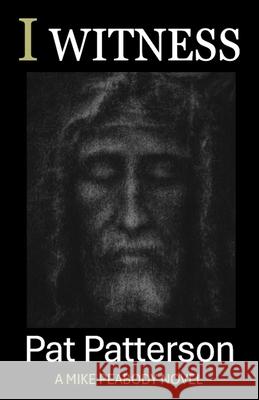 I Witness Pat Patterson 9781965649152