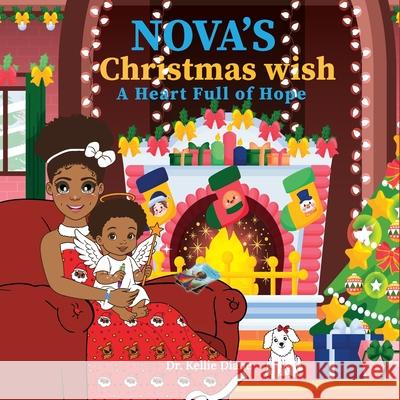 Nova's Christmas Wish A Heart Full of Hope Kellie Diane Abidur Rahman 9781965702178 Awareherness Press Publishers