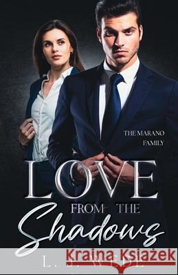 Love From the Shadows L. J. Wede 9781965706077 Curvy Roads LLC