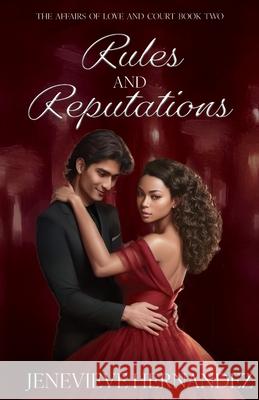 Rules and Reputations Jenevieve Hernandez 9781965713051 Amethyst Ink Publishing LLC