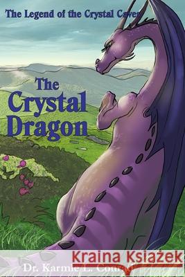 The Crystal Dragon Jay Mooers Karmle L. Conrad 9781965733486 Stillwater River Publications