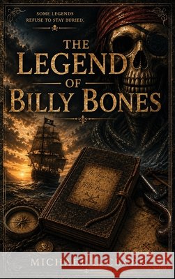 The Legend of Billy Bones Michael Clark 9781965756164