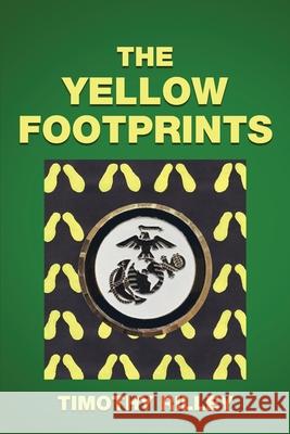 The Yellow Footprints Timothy Rilley 9781965761427 Timothy Rilley