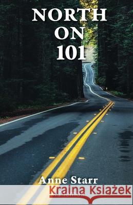 North on 101 Anne Starr 9781965784204 Pierian Springs Press