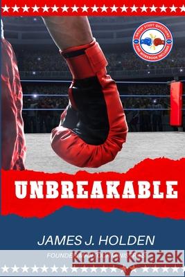 Unbreakable Adessa Holden James J. Holden 9781965809006