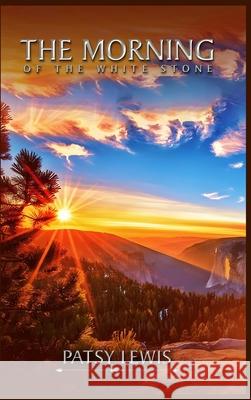 The Morning of the White Stone Patsy J 9781965835494