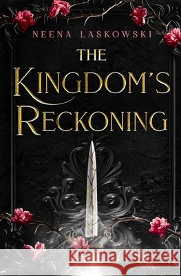 The Kingdom's Reckoning Neena Laskowski 9781965861004