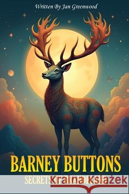 Barney Buttons & The Secrets Of Brandeland Jan Greenwood 9781965875438 Authorssolution.Co.UK