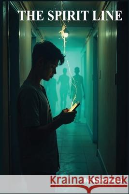 The Spirit Line Bipin Parekh 9781965875483 Authorssolution.Co.UK