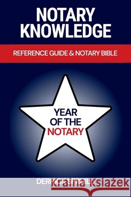 Notary Knowledge: Reference Guide & Notary Bible Derrick Spruill 9781965896075