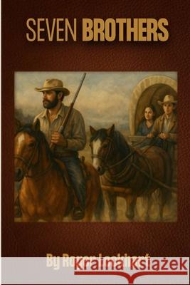 Seven Brothers Roger Lockhart 9781965936634 Authors Central