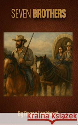 Seven Brothers Roger Lockhart 9781965936672 Authors Central