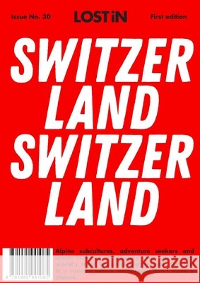 LOST iN Switzerland LOST iN 9781965941096 Reserved Media Group, Inc. (dba LOST iN)