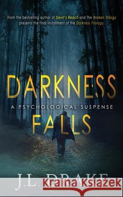 Darkness Falls J. L. Drake 9781965946435 J.L. Drake