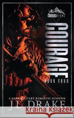 Courage J. L. Drake 9781965946503 J.L. Drake