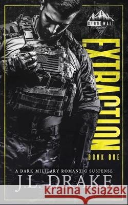 Extraction J. L. Drake 9781965946817 J.L. Drake