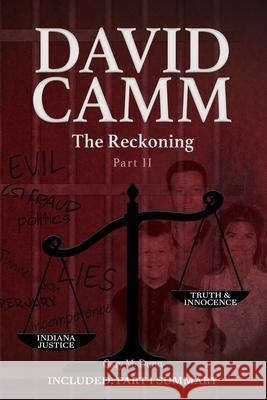 David Camm, The Reckoning - Part II Gary M. Dunn 9781965950296