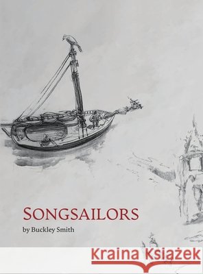 Songsailors Smith, Buckley 9781965950883 Peppertree Press