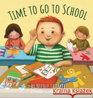 Time to Go to School Nicole Latimer Vajihe Golmazari 9781965971369 Gwn Publishing