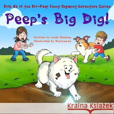 Peep's Big Dig! Gustyawan                                Emily Denning Linda Denning 9781965992906