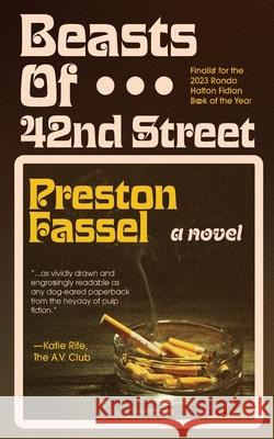 Beasts of 42nd Street Preston Fassel 9781966037613 Encyclopocalypse Publications