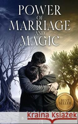 Power of Marriage and Magic B. H. Ameen 9781966074168