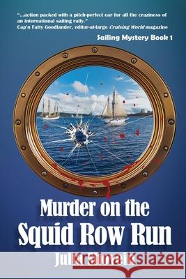 Murder on the Squid Row Run Julia Shovein Terryl M. Asla 9781966074809