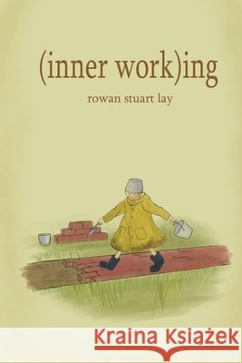 (inner work)ing Rowan Lay 9781966075110