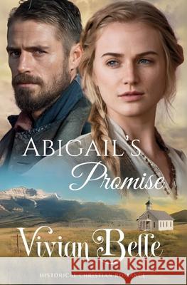 Abigail's Promise Vivian Belle 9781966093190