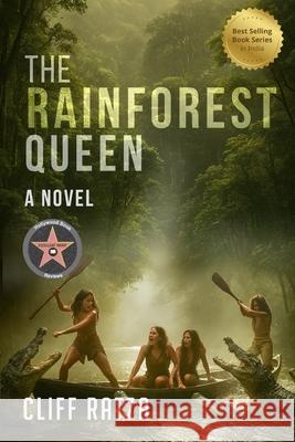 The Rainforest Queen Cliff Ratza 9781966109099