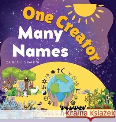 One Creator, Many Names Qur'an Shakir 9781966132073 Bubi - Building Us Beyond Imagination Enterpr
