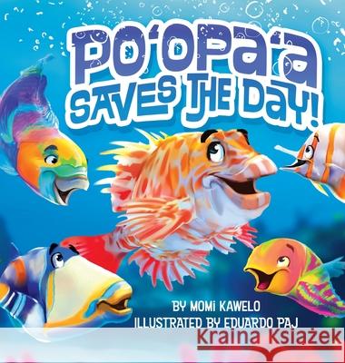 Po'opa'a Saves the Day Momi Kawelo Ed Paj 9781966177005