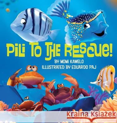 Pili to the Rescue! Momi Kawelo Ed Paj 9781966177067