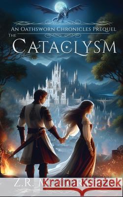 The Cataclysm Z. R. McCormick 9781966180050 Hillmarch Press