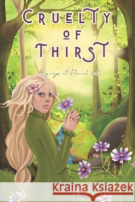 Cruelty of Thirst Tatiana Minina J. Suthern Hicks 9781966231004