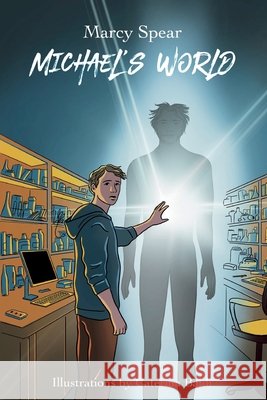 Michael's World Marcy Spear Caterina Baldi 9781966277002