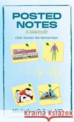 Posted Notes: A Memoir Nicholas Orfan 9781966283065 American Real Publishing