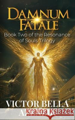 Damnum Fatale Victor Bell 9781966283263 American Real Publishing