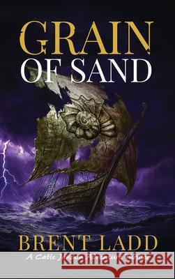 Grain of Sand Brent Ladd 9781966283744 American Real Publishing