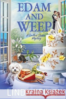 Edam and Weep Linda Reilly 9781966322214