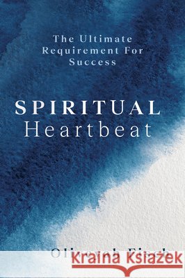 Dive Deep: Six Principles for an Unstoppable Life Oliveyah Fisch 9781966346067