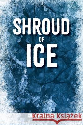 Shroud of Ice Sharon Krasny 9781966369219 Brandylane Publishers, Inc.